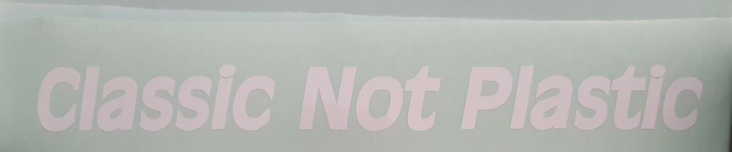 Classic Not Plastic 30mm x 280mm