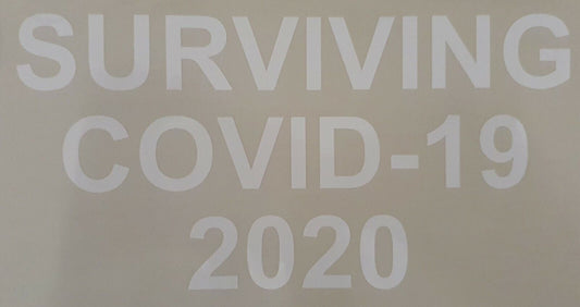 SURVIVING C#VID-19 2020 100MM X 200MM