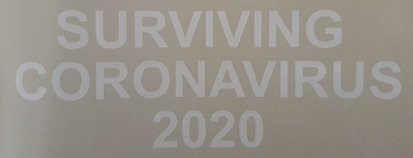 SURVIVING C#RONAVIRUS 2020 80MM X 220MM