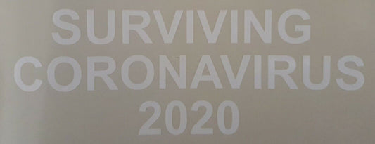 SURVIVING C#RONAVIRUS 2020 80MM X 220MM